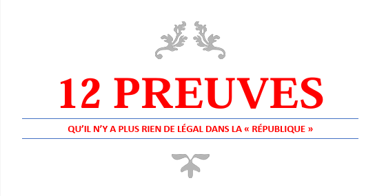 Voici les 12 preuves qu’il n’y a plus rien de légal dans la « République »