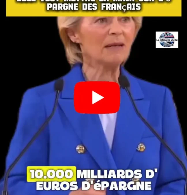 Elle veut mettre la main sur l&rsquo;épargne des Européens