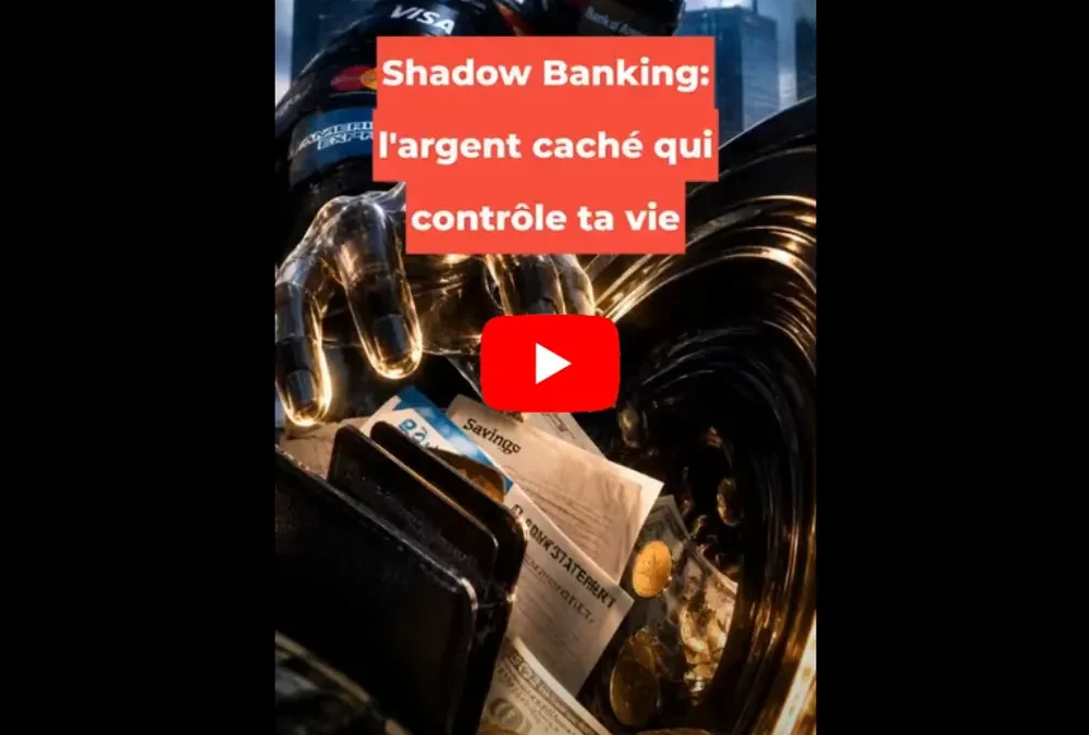 50 % de la finance mondiale échappe désormais aux règles bancaires classiques ?